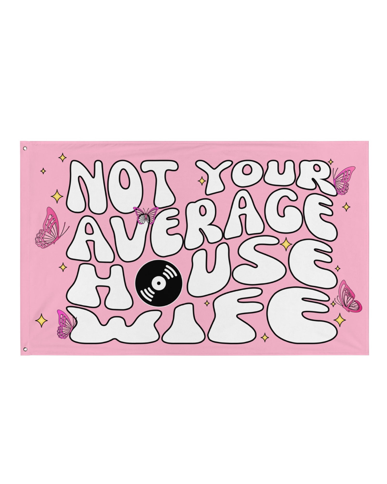 Not Your Average House Wife Festival Flag