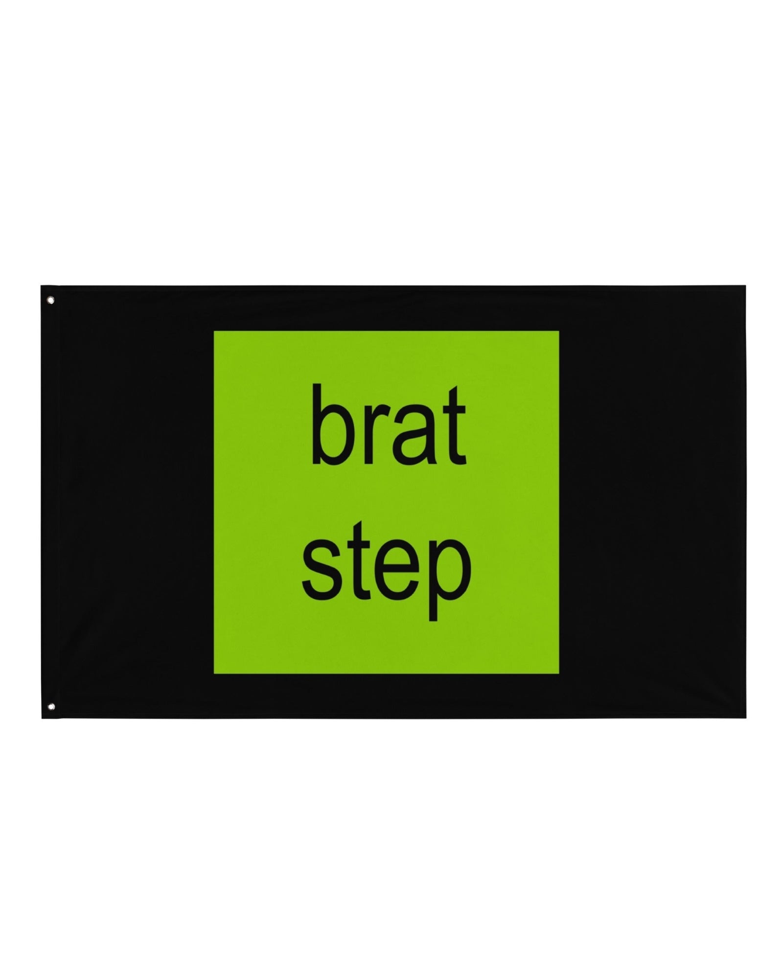 Brat Step Flag