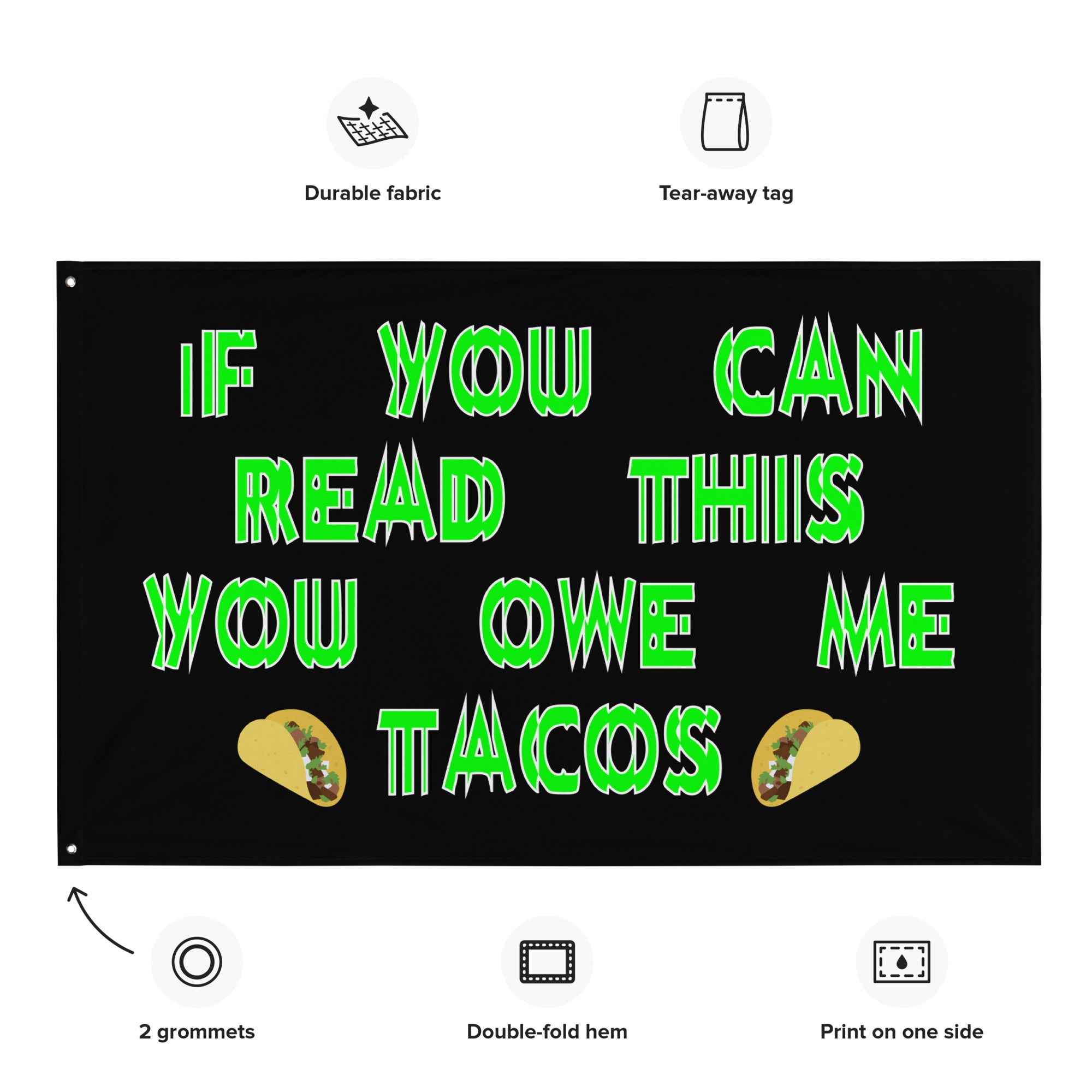 You Owe Me Tacos Rave Flag, Flag, - One Stop Rave