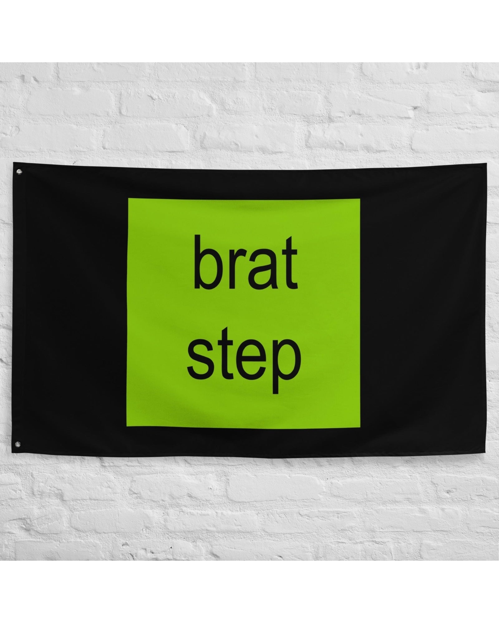 Brat Step Flag