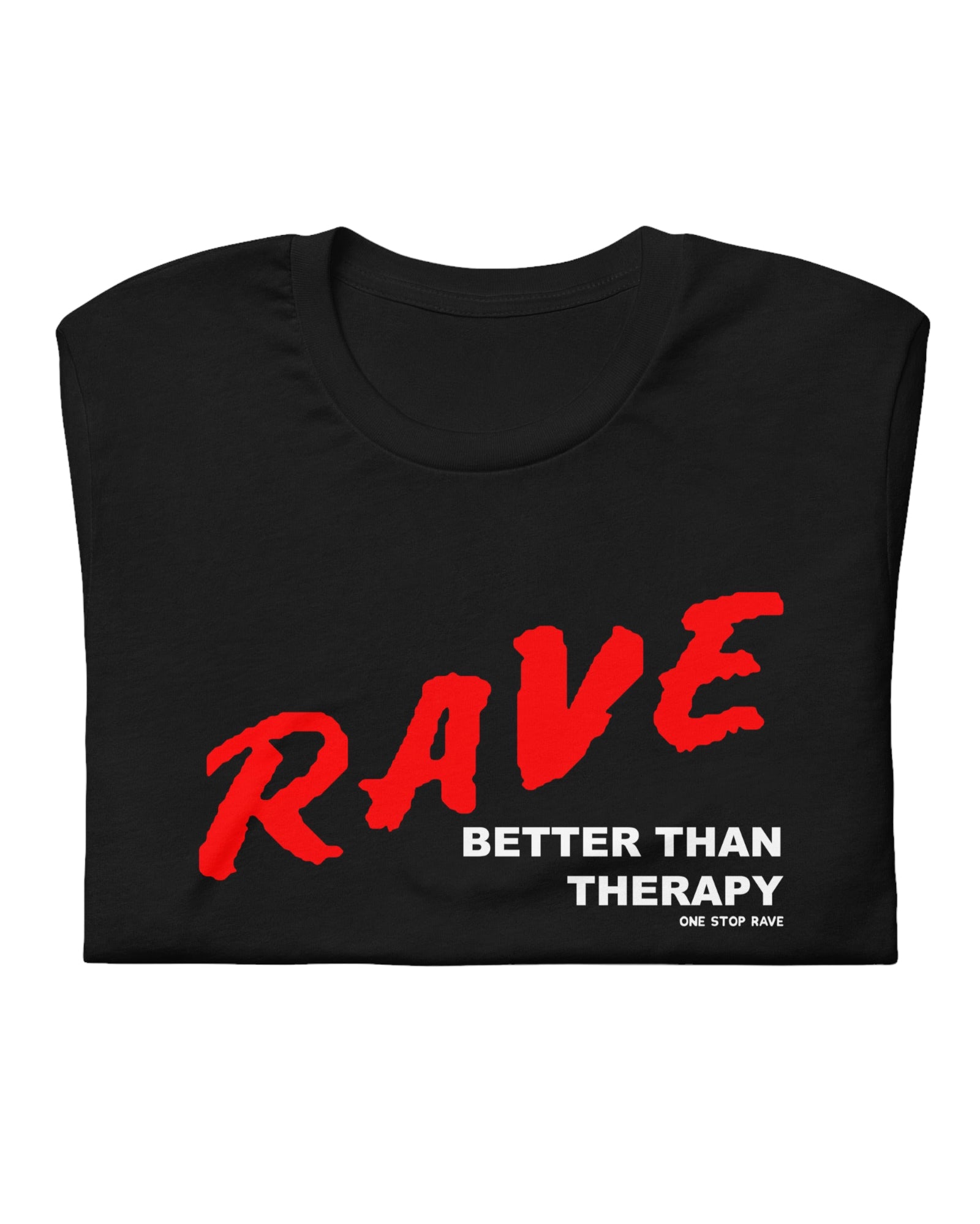 Better Than Therapy T-Shirt
