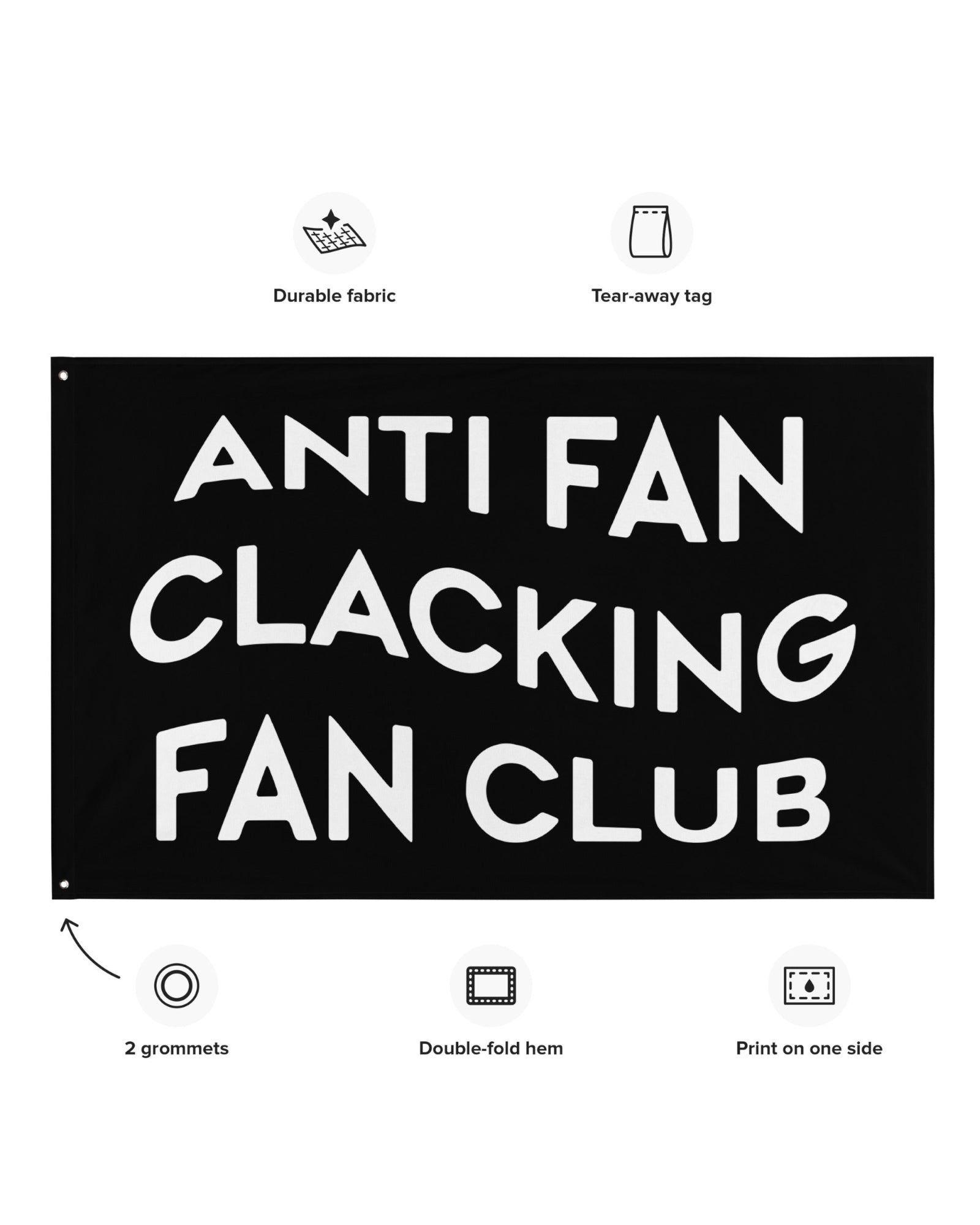 Anti Fan Clacking Fan Club Rave Flag