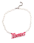 House Choker