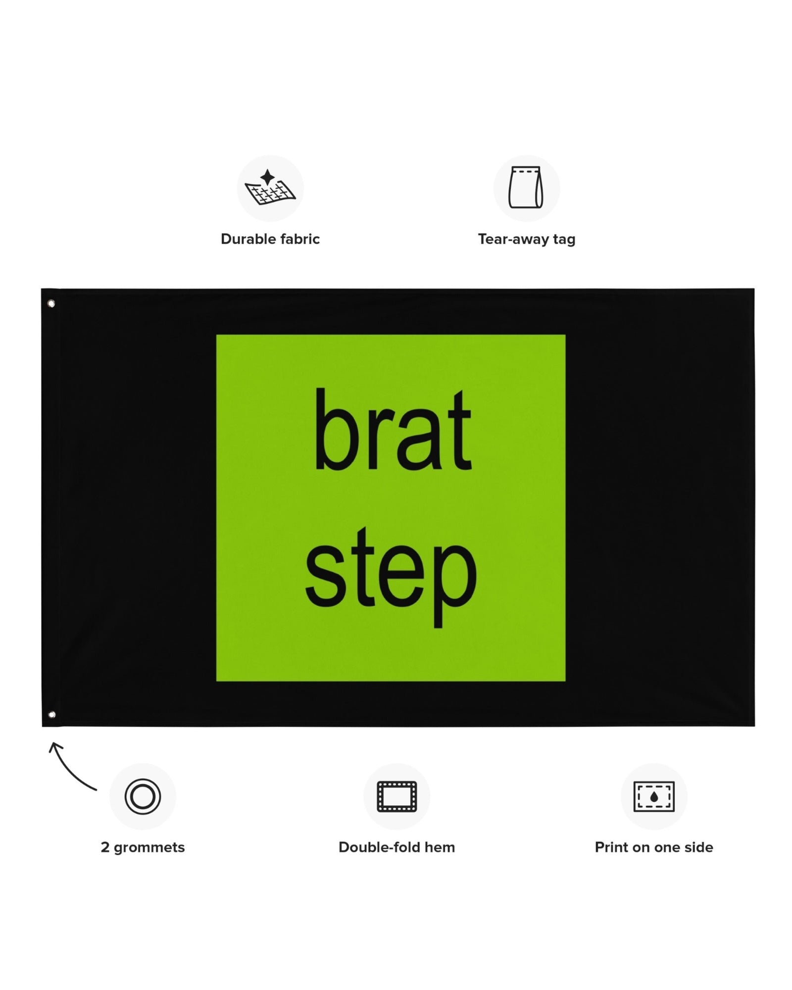 Brat Step Flag