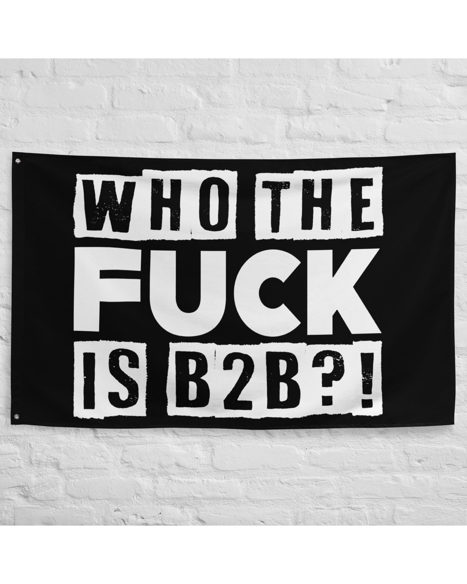 Who TF is B2B?! Festival Flag