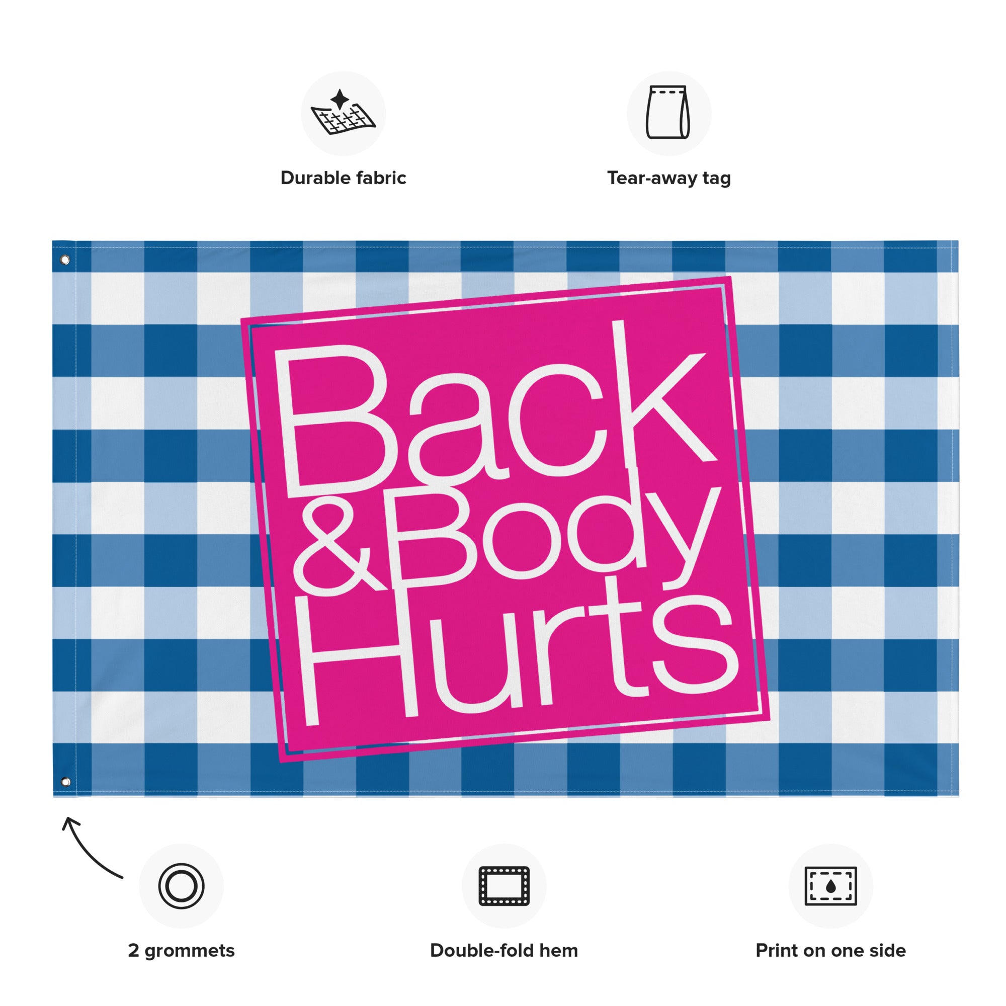 Back and Body Hurts Rave Flag, Flag, - One Stop Rave