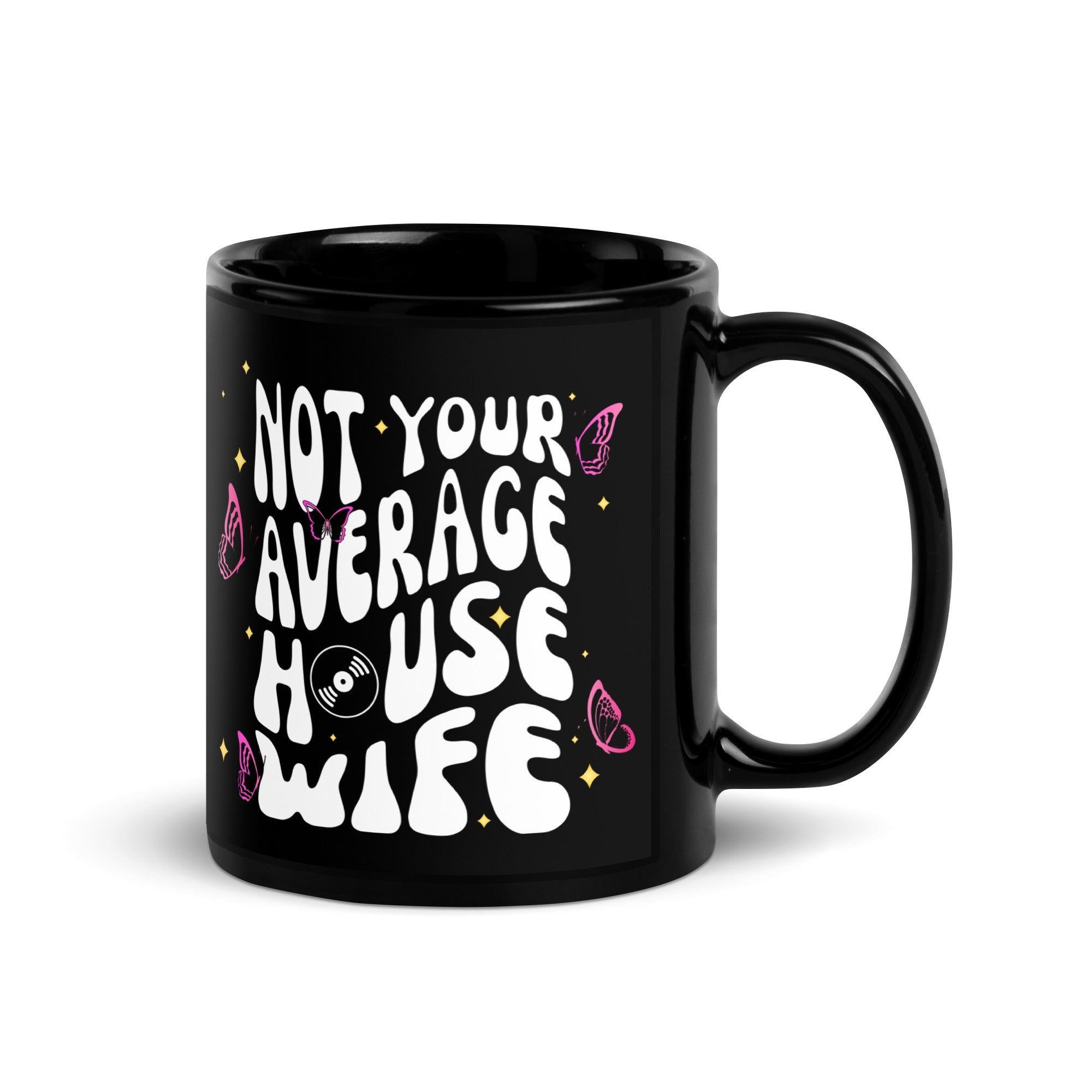 Not Your Average House Wife Mug