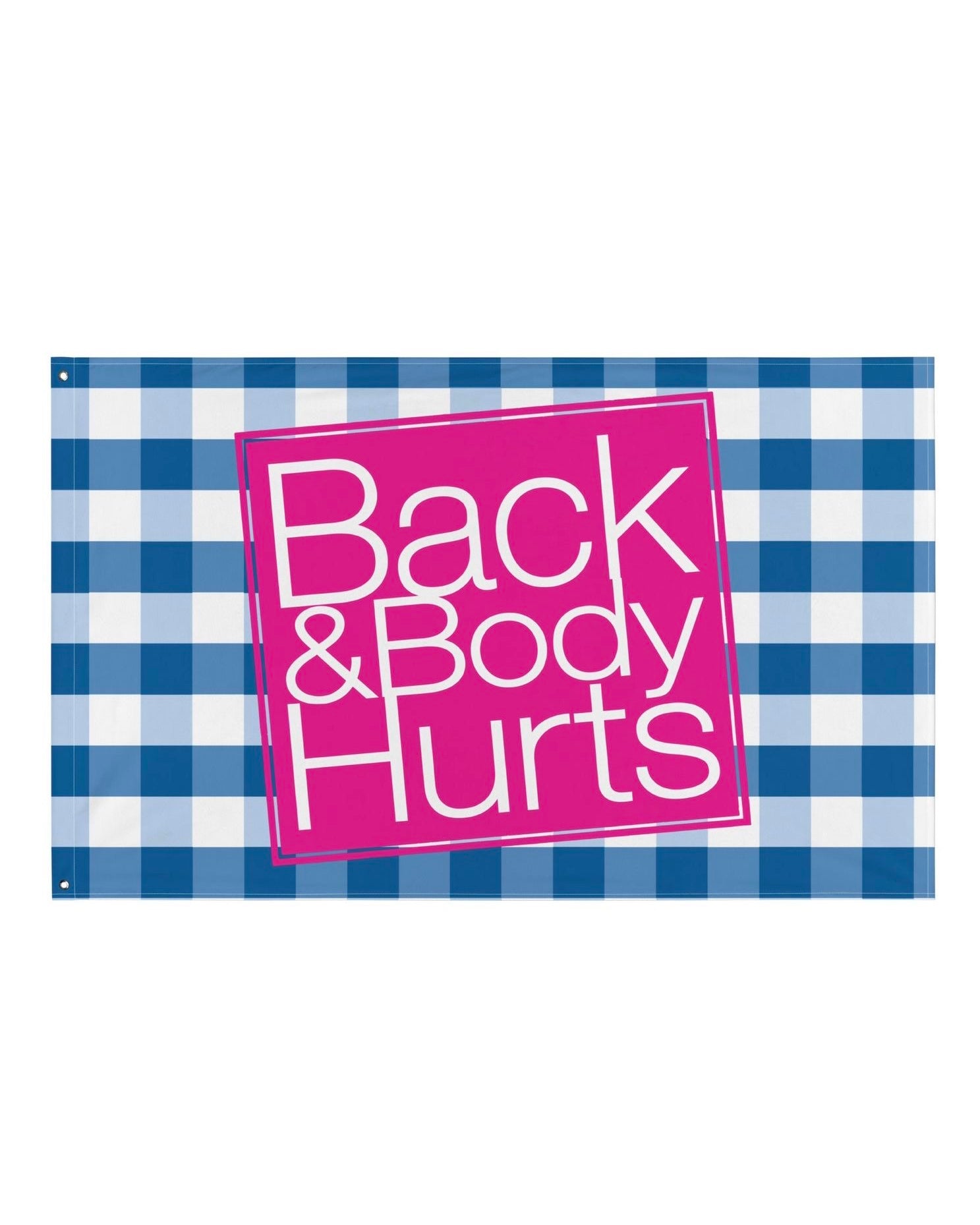 Back and Body Hurts Rave Flag, Flag, - One Stop Rave