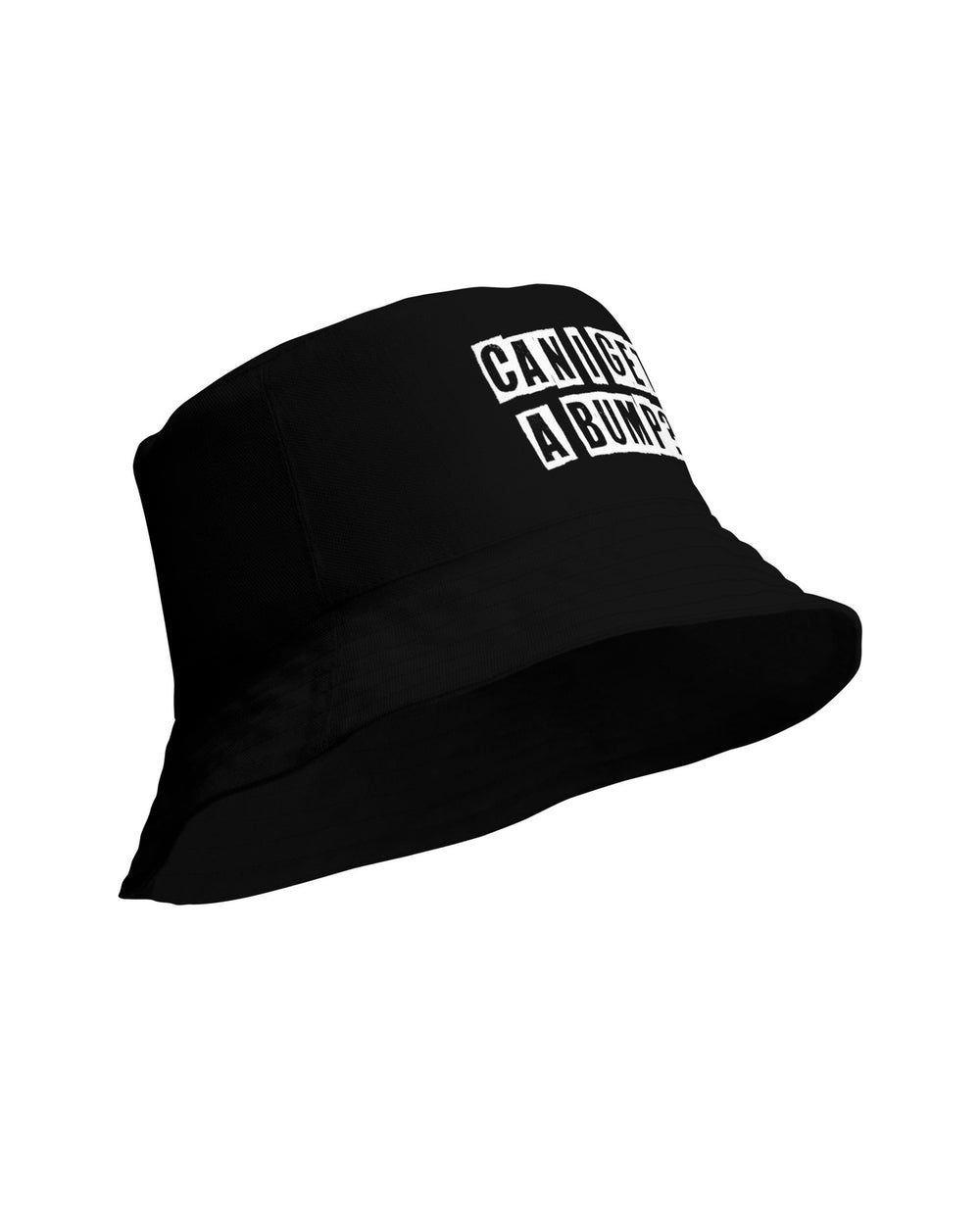 Can I Get A Bump? Bucket Hat - Funny Hat, Gag Gift Hat | OSR