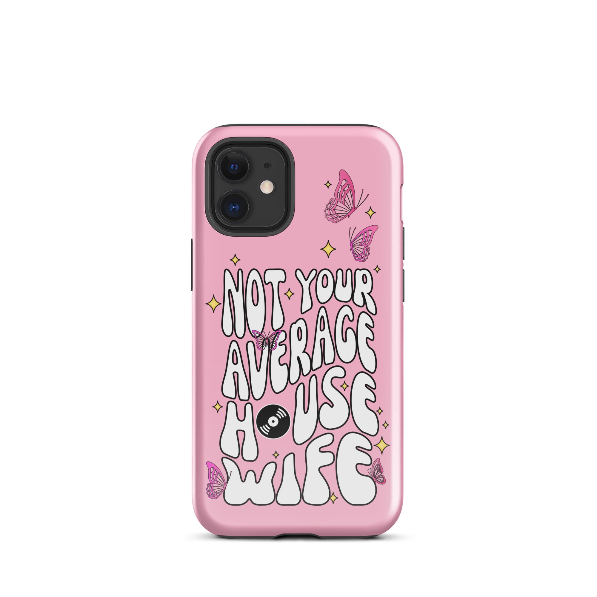 Not Your Average House Wife Tough Case for iPhone®