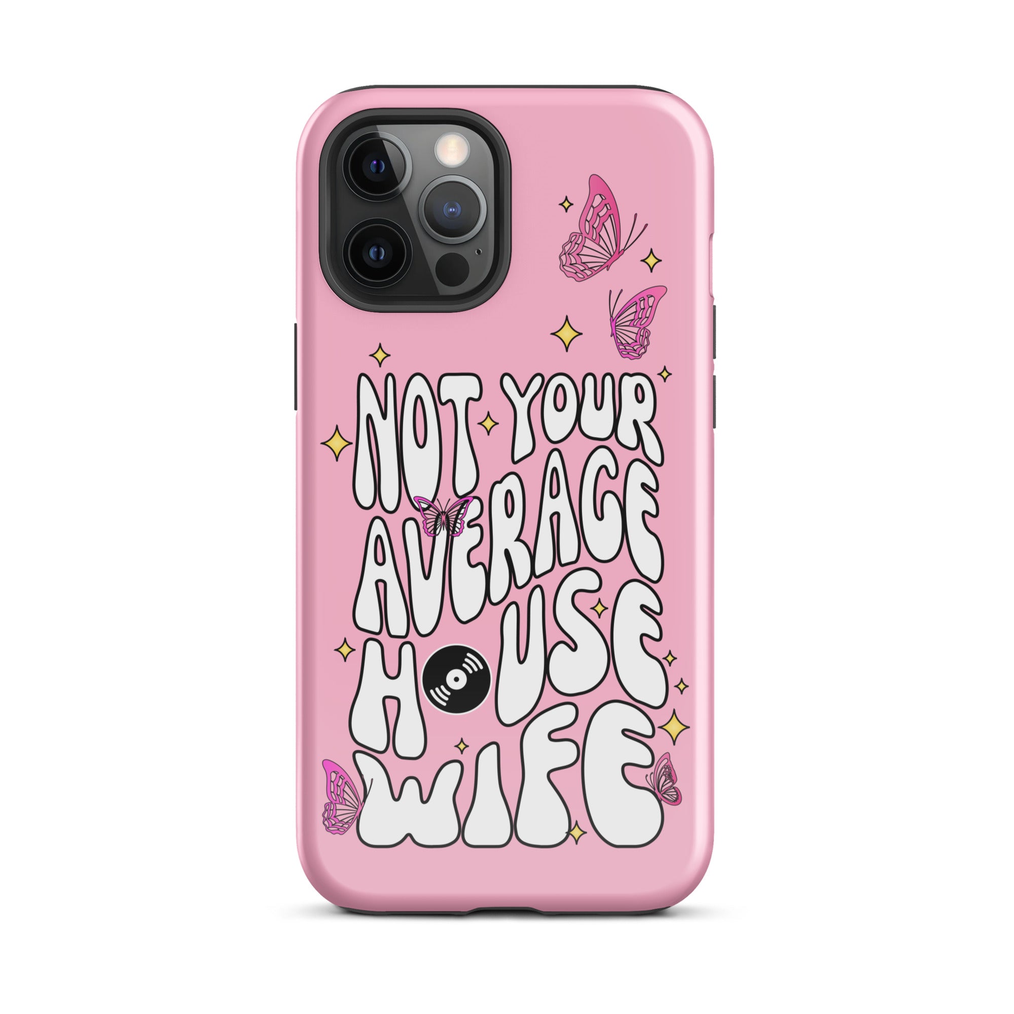 Not Your Average House Wife Tough Case for iPhone®