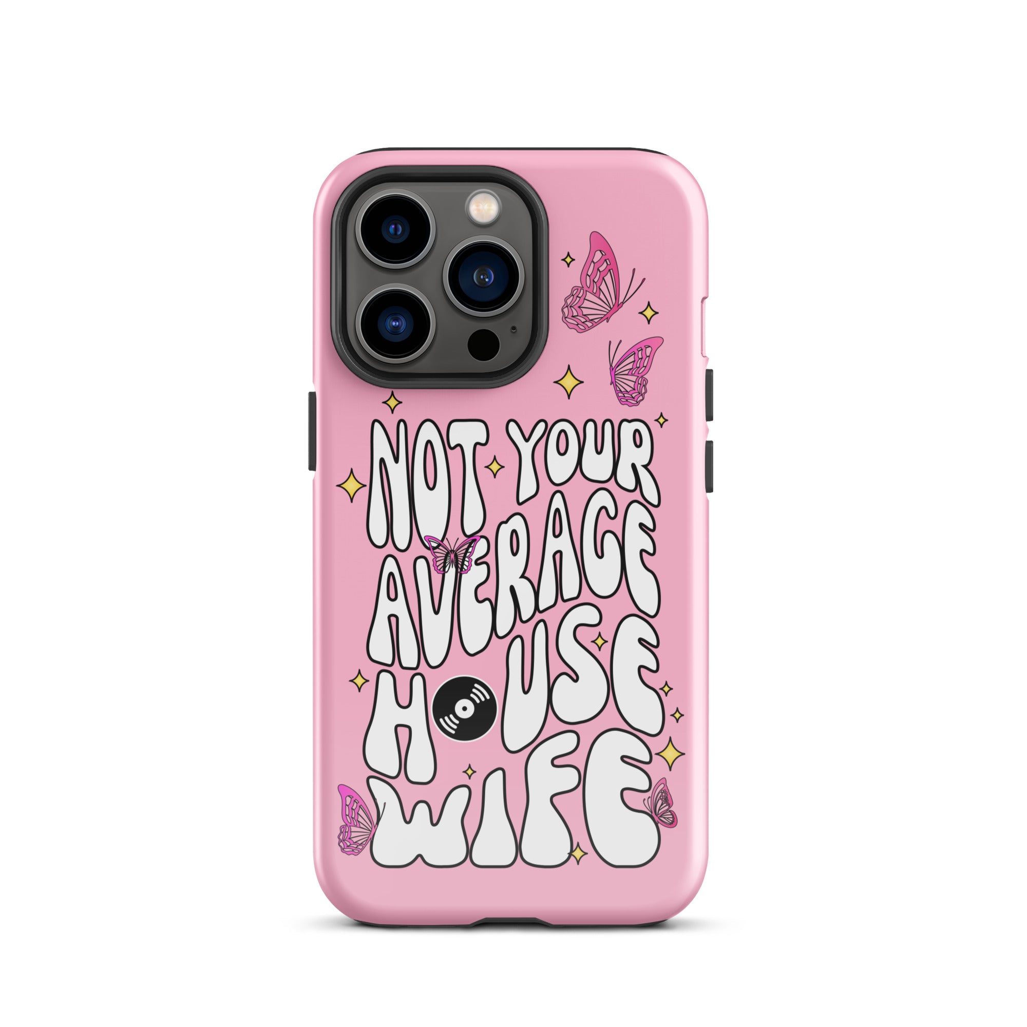 Not Your Average House Wife Tough Case for iPhone®