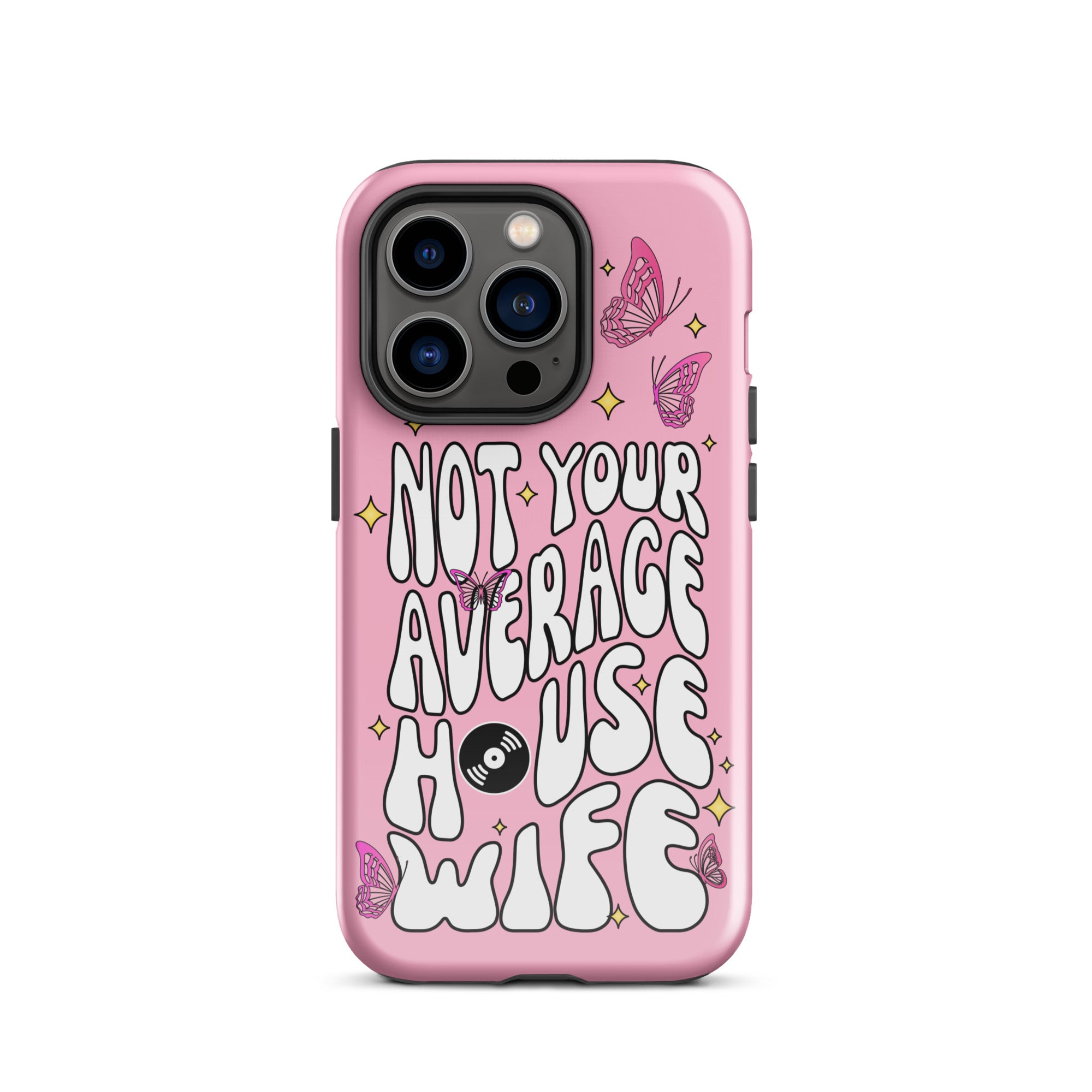 Not Your Average House Wife Tough Case for iPhone®