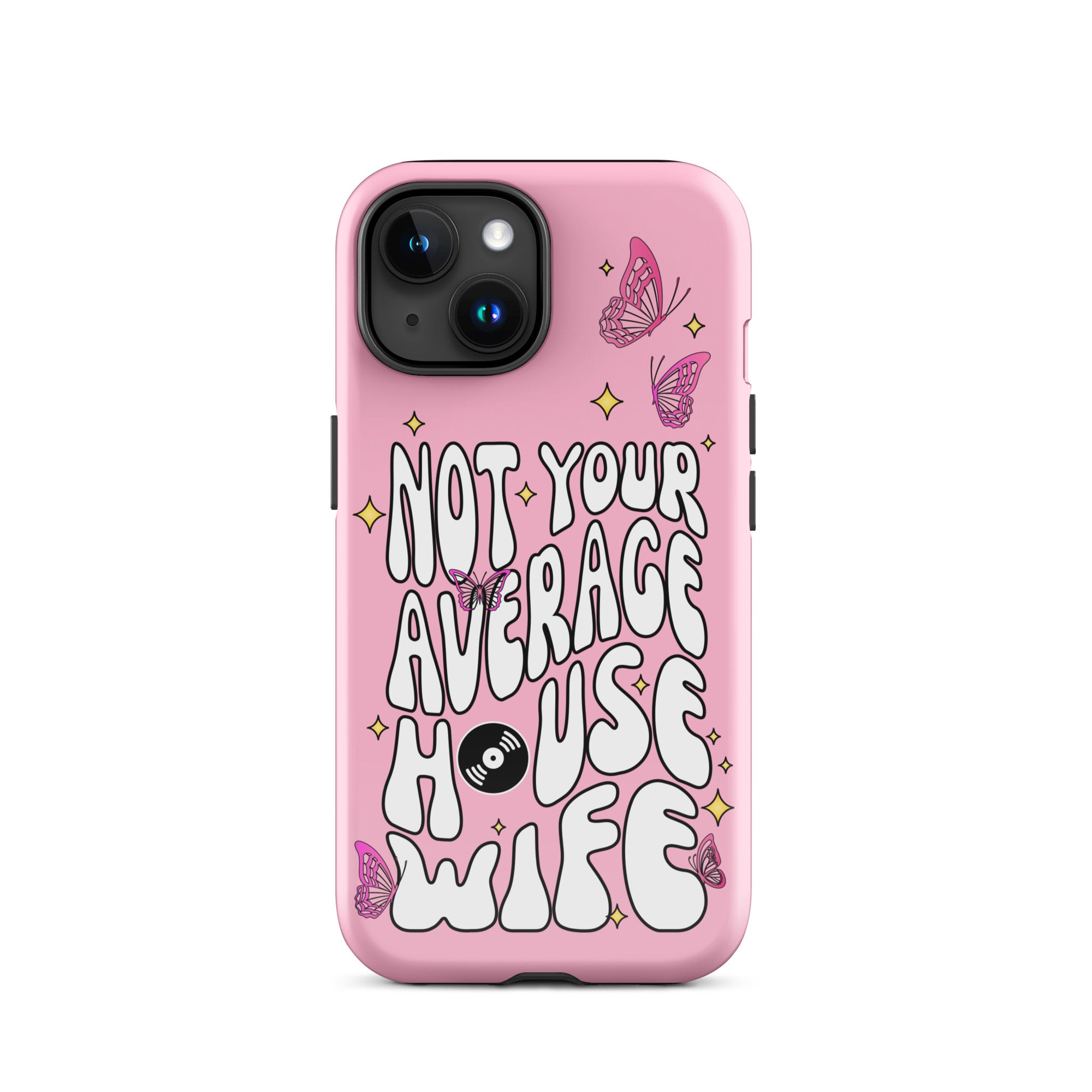 Not Your Average House Wife Tough Case for iPhone®