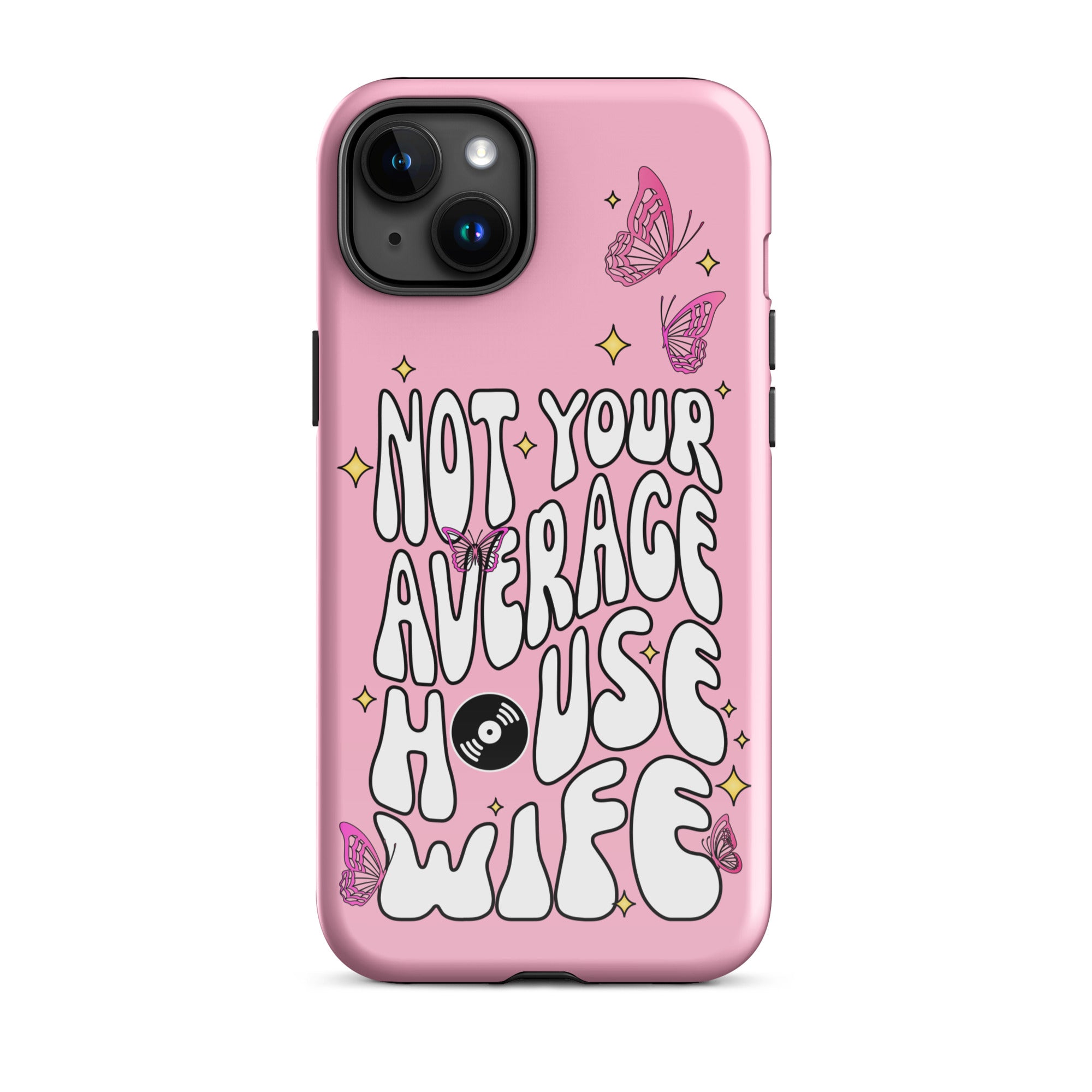 Not Your Average House Wife Tough Case for iPhone®