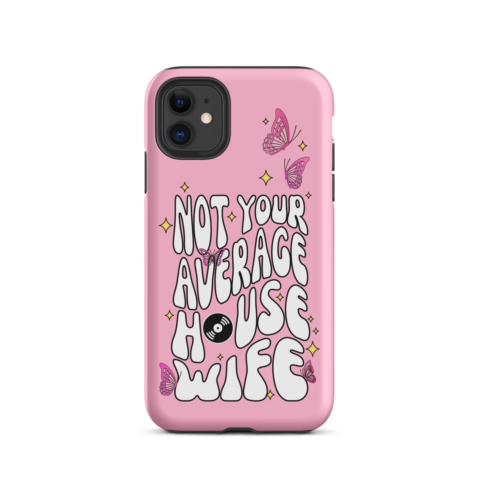 Not Your Average House Wife Tough Case for iPhone®