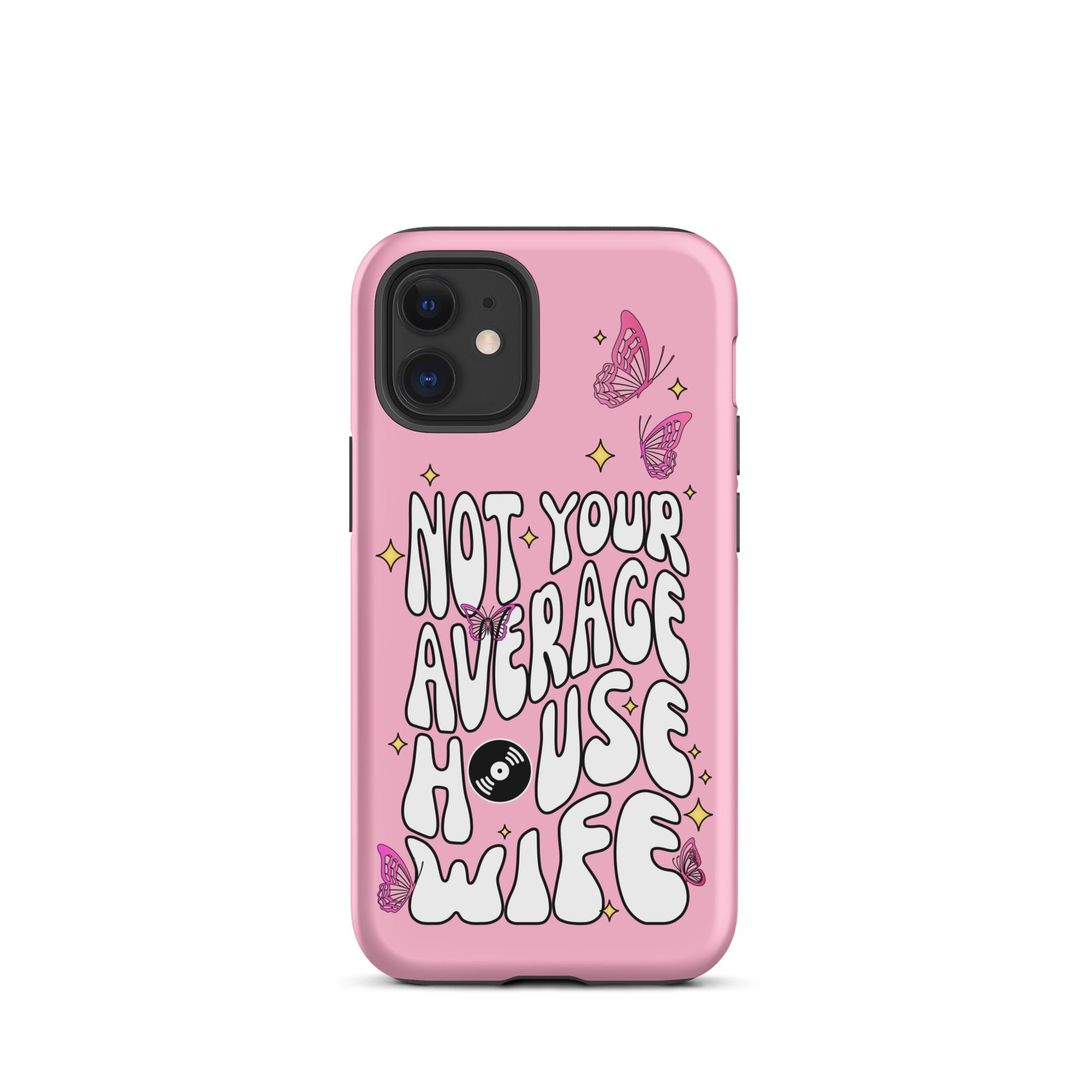 Not Your Average House Wife Tough Case for iPhone®