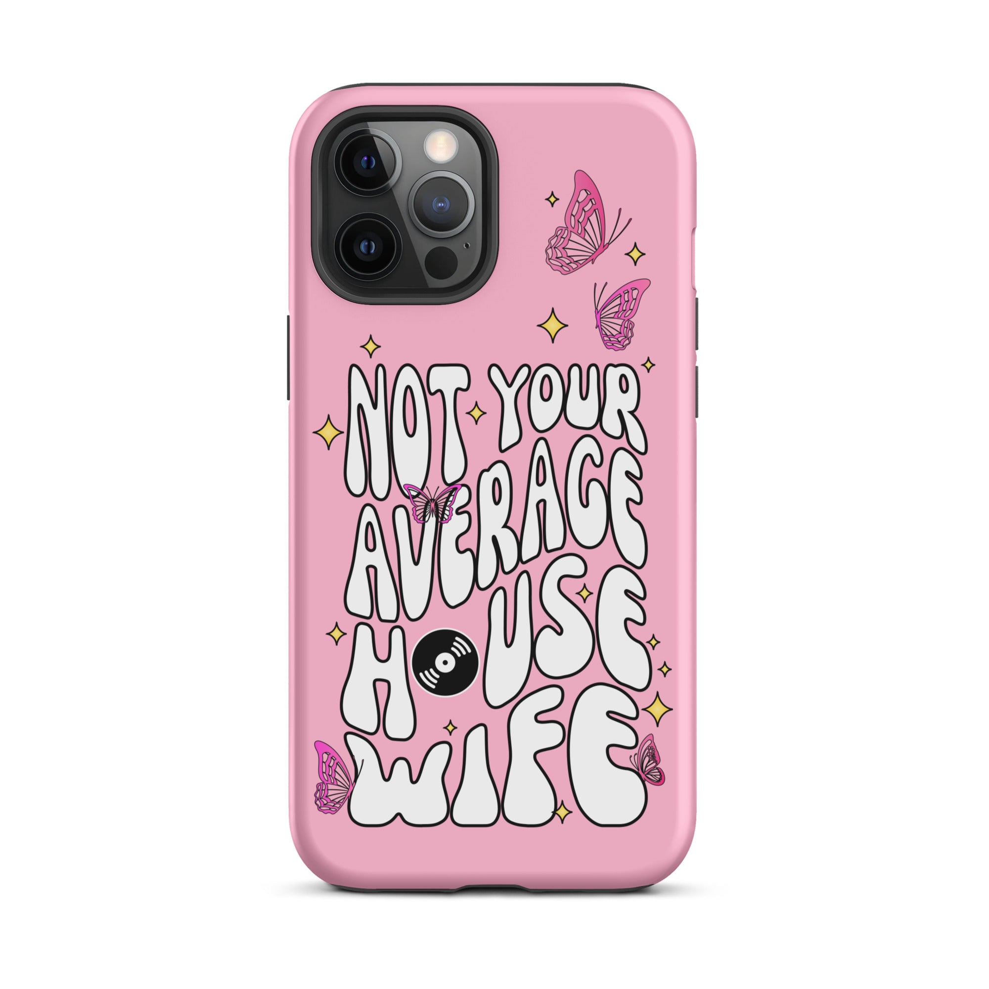 Not Your Average House Wife Tough Case for iPhone®