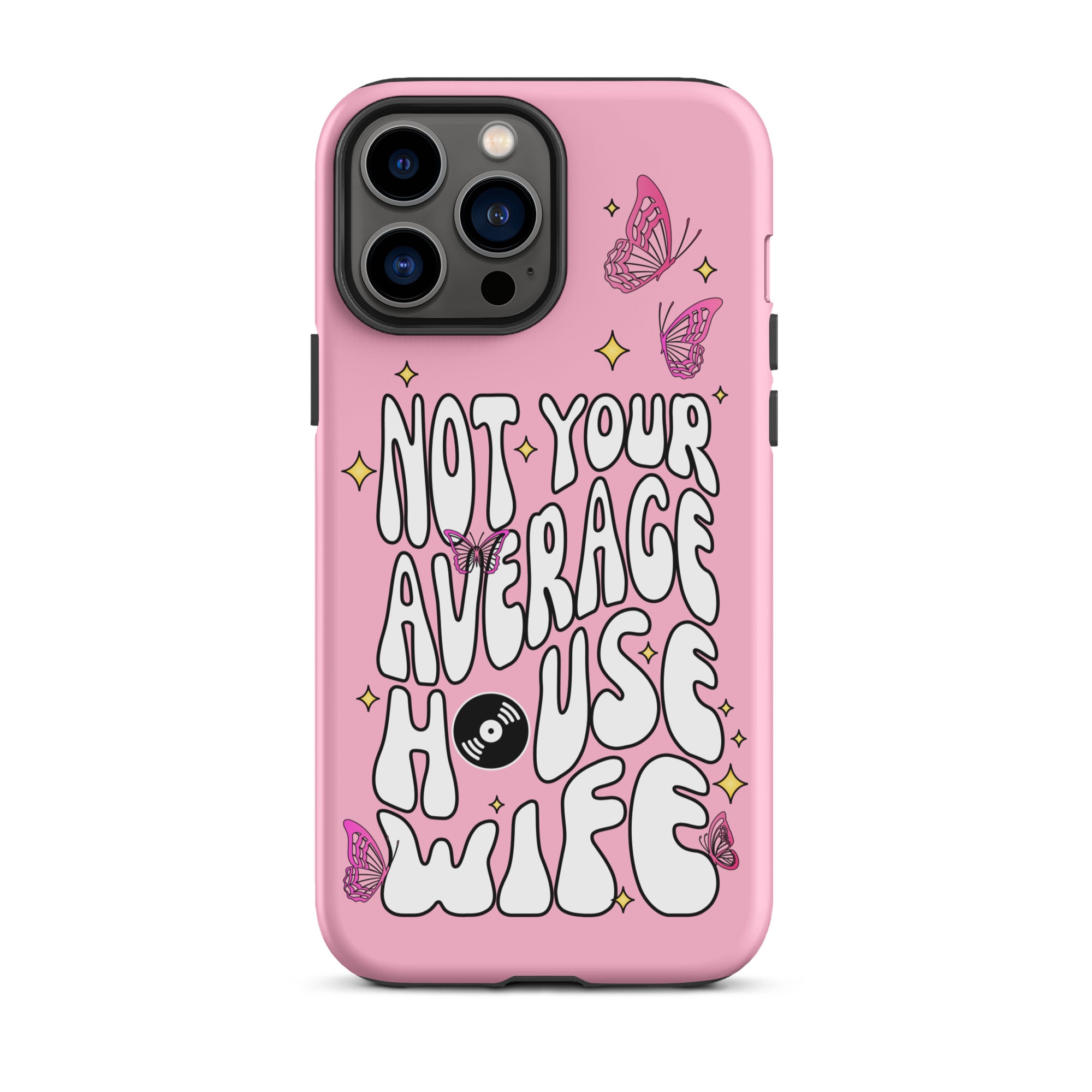 Not Your Average House Wife Tough Case for iPhone®