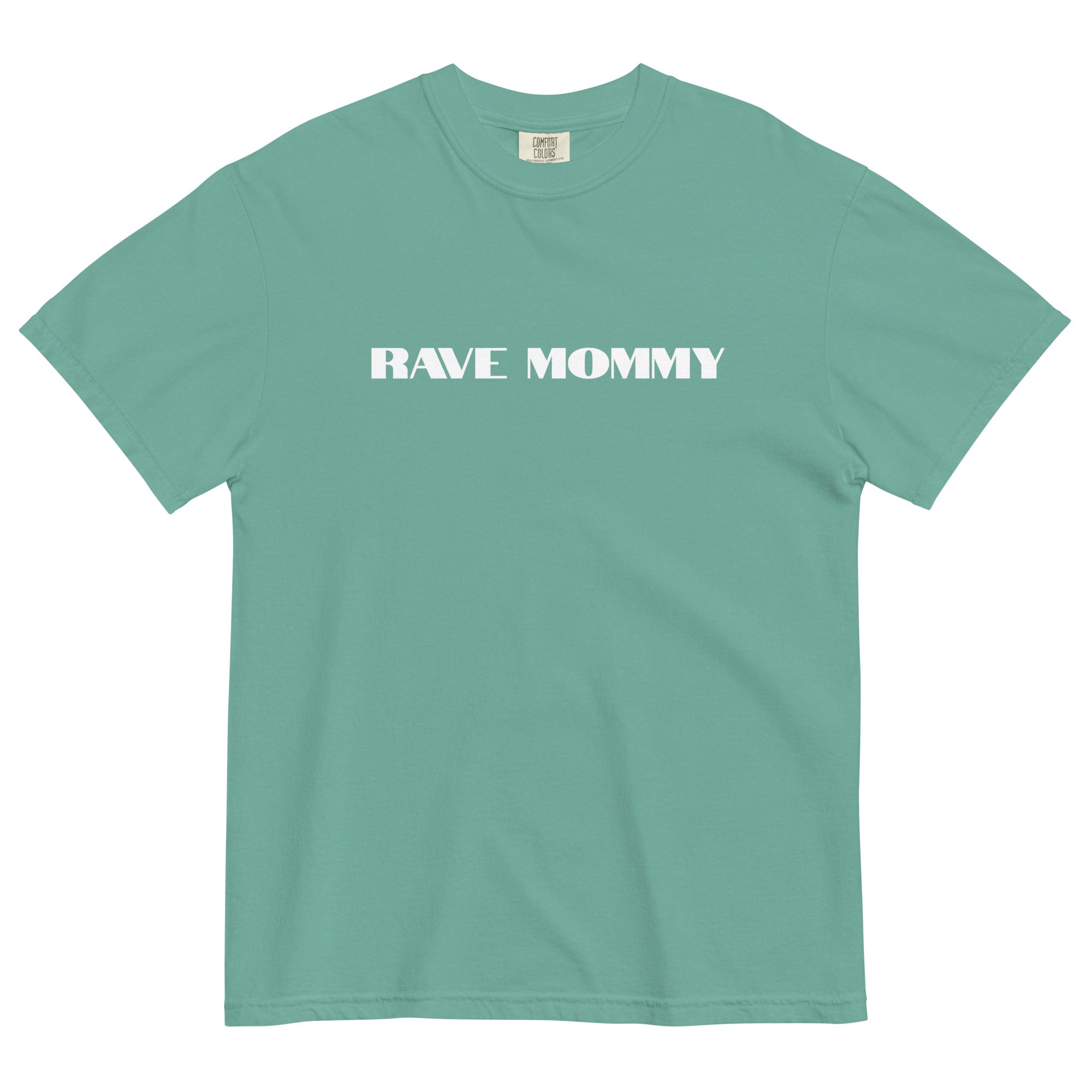 Rave Mommy Comfort Colors T-Shirt